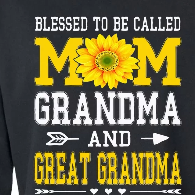 Blessed To Be Called Mom Grandma Great Grandma MotherS Day Cropped Pullover Crew