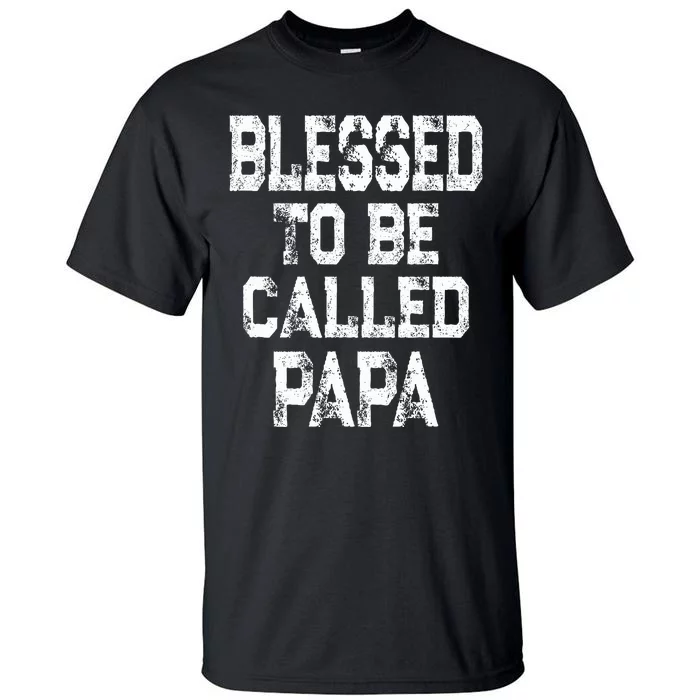 Blessed To Be Called Papa  Vintage Grandpa Tall T-Shirt