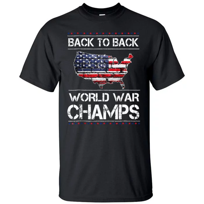 Back To Back Undefeated World War Champs Tall T-Shirt