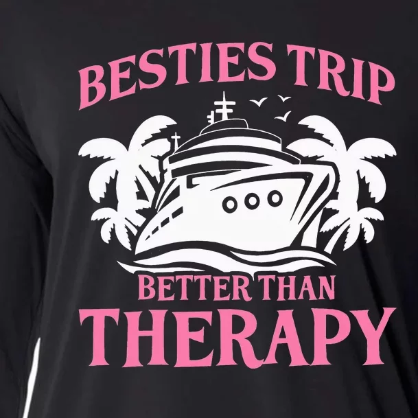 Besties Trip Better Than Therapy Cruising Cooling Performance Long Sleeve Crew