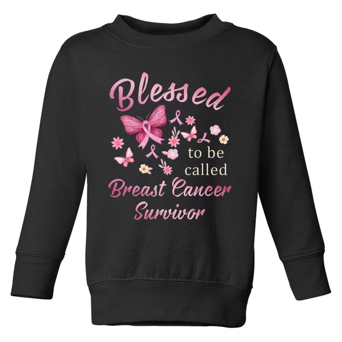 Blessed To Be Called Breast Cancer Survivor Pink Butterfly Toddler Sweatshirt