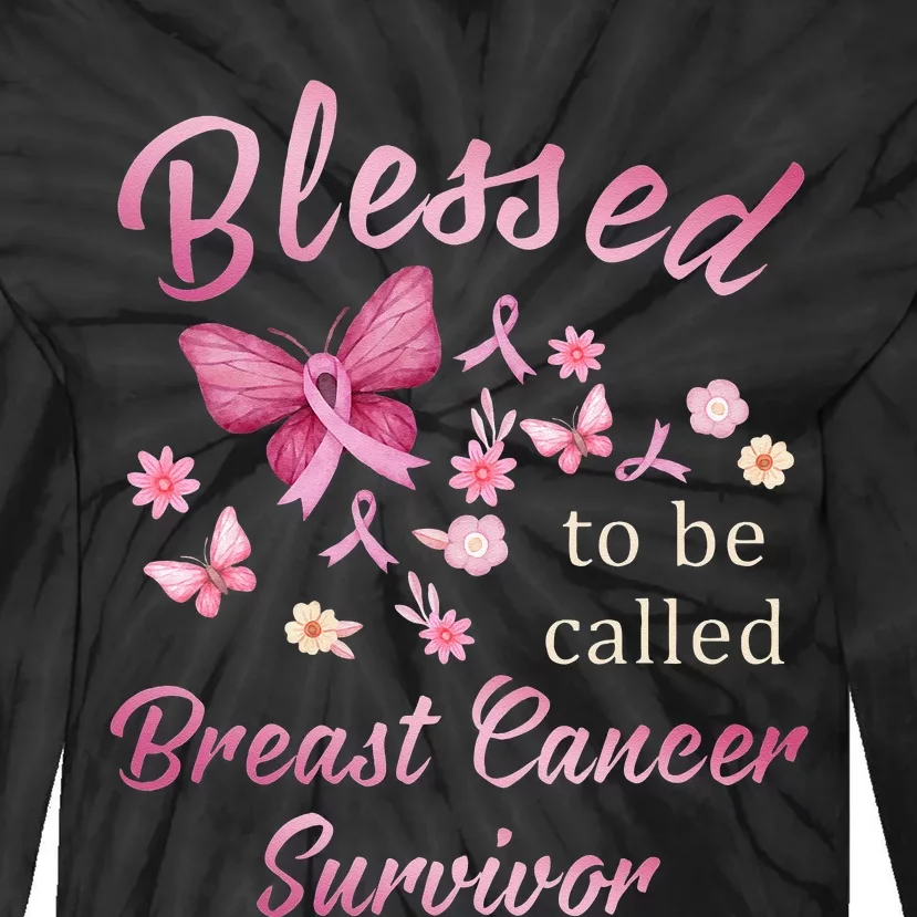 Blessed To Be Called Breast Cancer Survivor Pink Butterfly Tie-Dye Long Sleeve Shirt