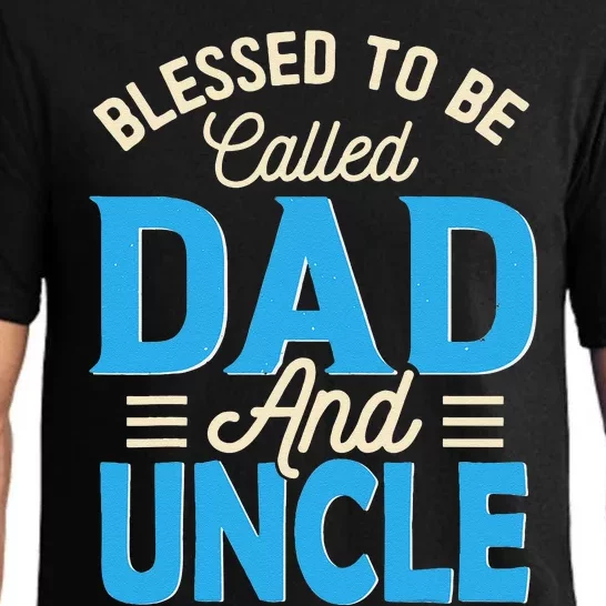 Blessed To Be Called Dad And Uncle Fathers Day Grandpa Pajama Set