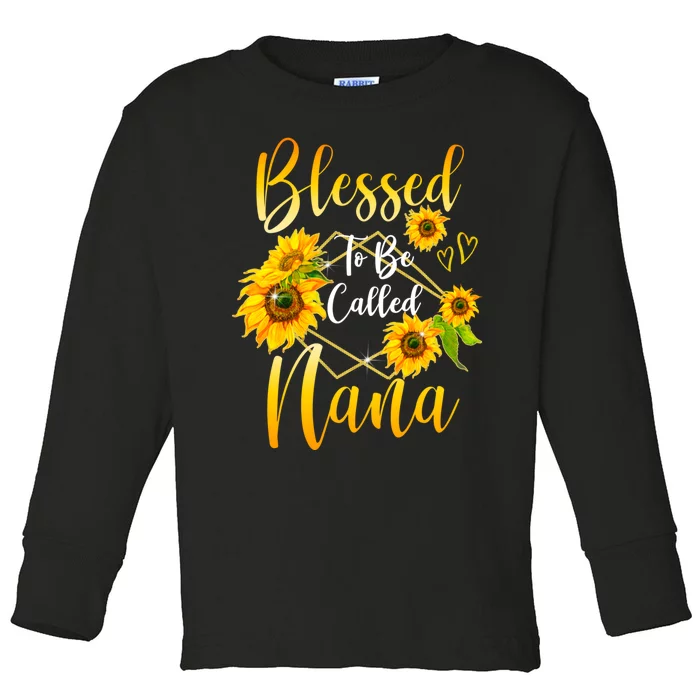 Blessed To Be Called Nana Sunflower MotherS Day Toddler Long Sleeve Shirt