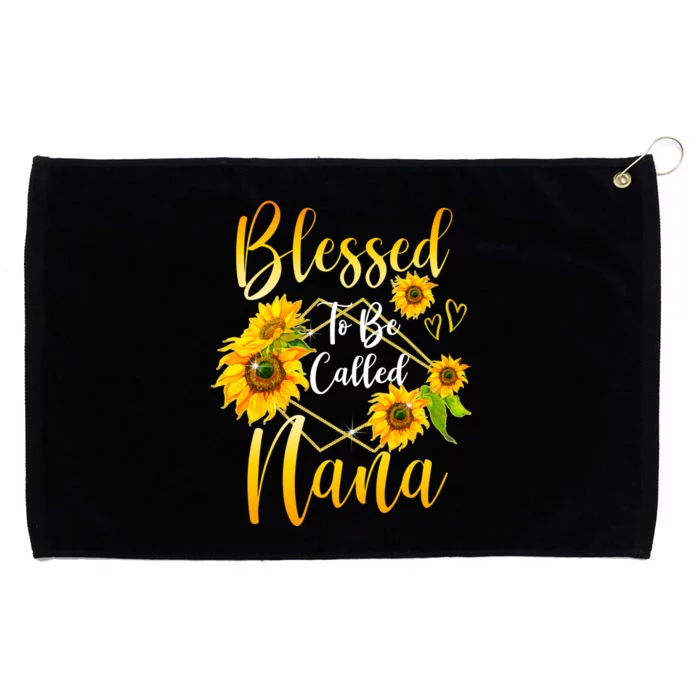 Blessed To Be Called Nana Sunflower MotherS Day Grommeted Golf Towel