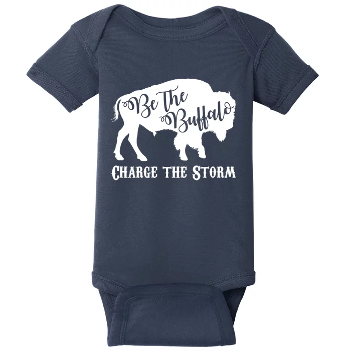 Be The Buffalo Charge The Storm Baby Bodysuit