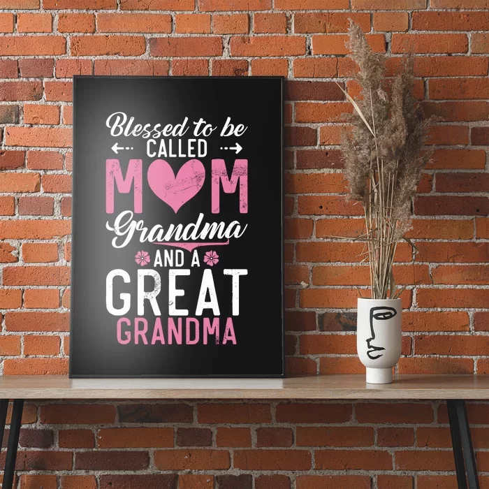 Blessed To Be Called Grandma And A Great Grandma Poster