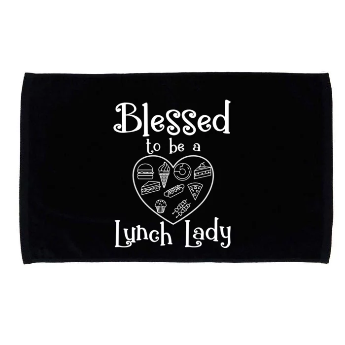 Blessed To Be A Lunch Lady Cafeteria Hero Funny Server Meaningful Gift Microfiber Hand Towel