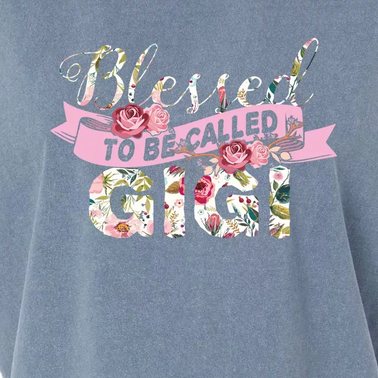 Blessed To Be Called Gigi Gift Best Grandmom Ever Gift Garment-Dyed Women's Muscle Tee