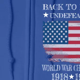 Back To Back Undefeated World War Champs 4th Of July Gift Full Zip Hoodie