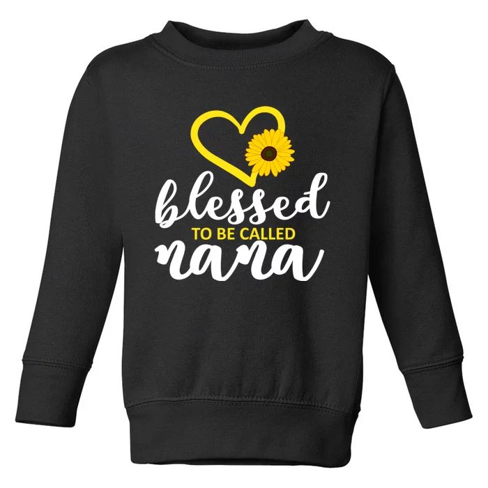 Blessed To Be Called Nana Lovely Sunflower Gift MotherS Day Toddler Sweatshirt