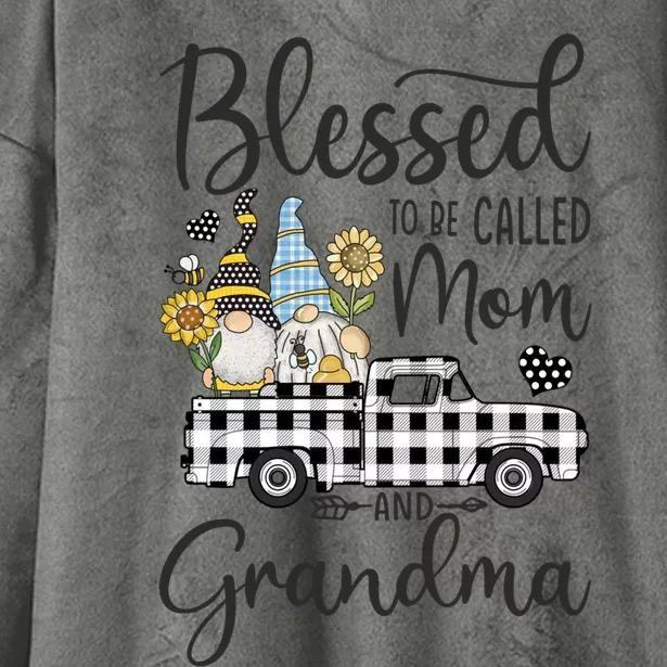 Blessed To Be Called Mom And Grandma Gnomes Sunflower Meaningful Gift Hooded Wearable Blanket