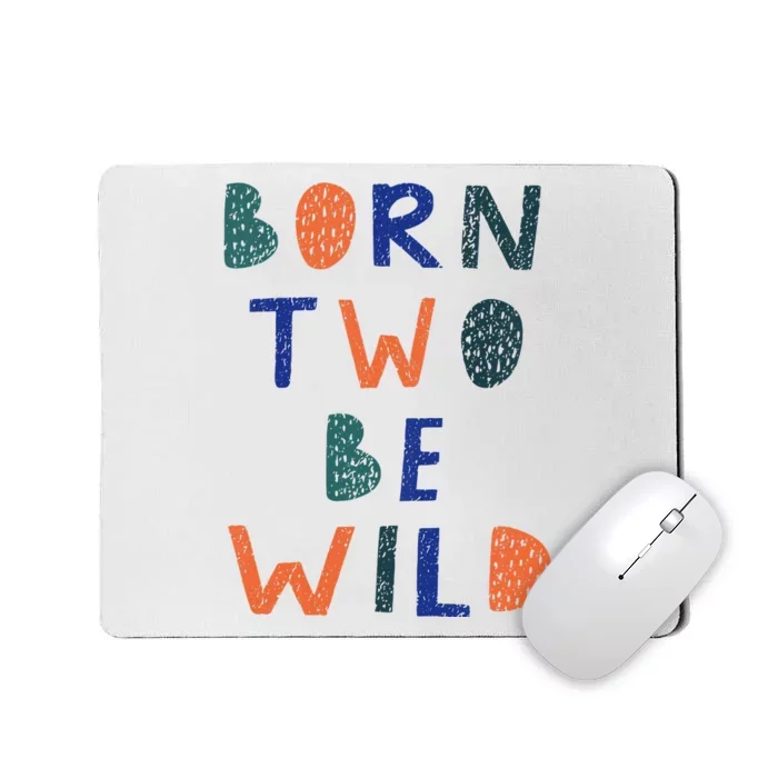 Born Two Be Wild 2 Year Old 2nd Birthday Mousepad