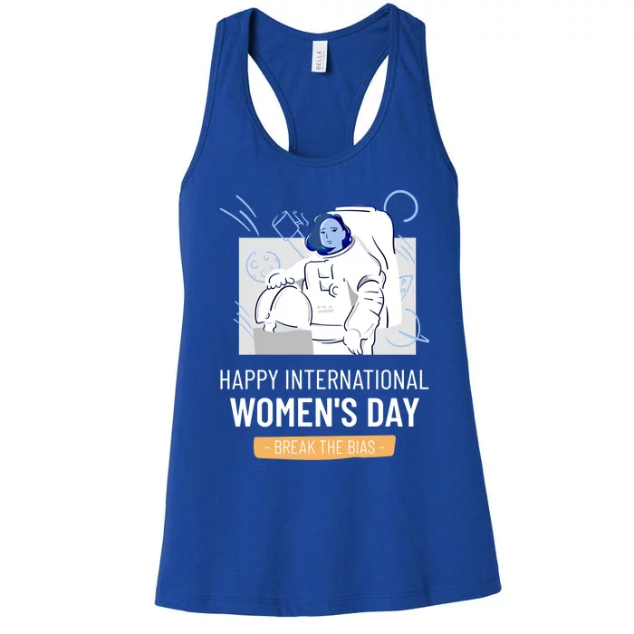 Break The Bias Astronaut Happy International S Day Funny Gift Women's Racerback Tank