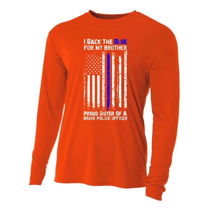 Back The Blue For My Brother Proud Sister Police Flag Gift Cooling Performance Long Sleeve Crew