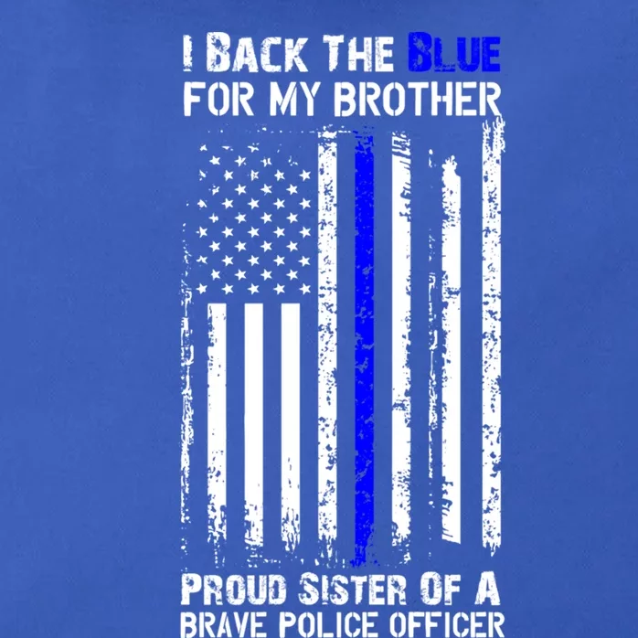 Back The Blue For My Brother Proud Sister Police Flag Gift Zip Tote Bag