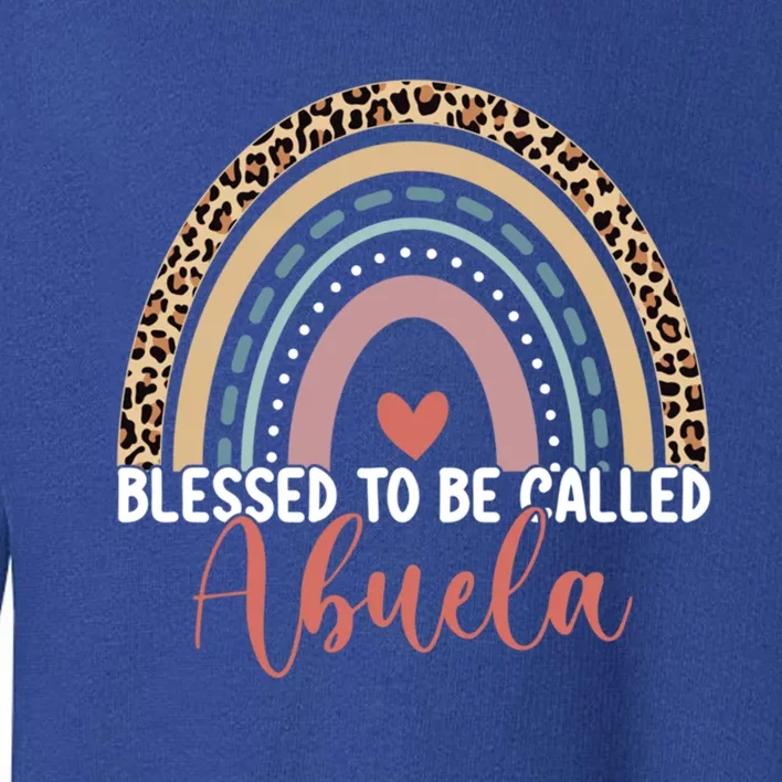 Blessed To Be Called Abuela Rainbow MotherS Day Leopard Cool Gift Toddler Sweatshirt