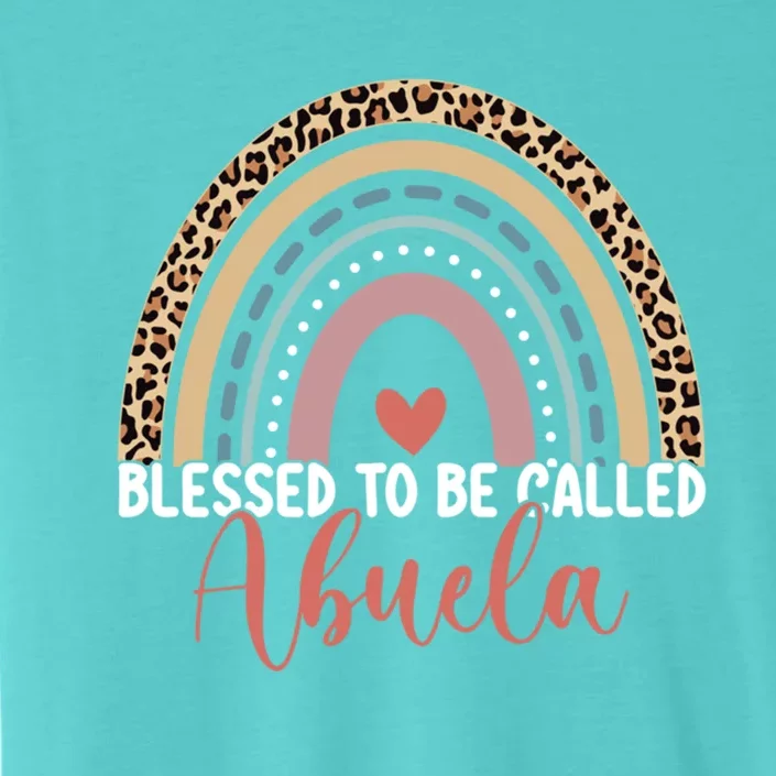 Blessed To Be Called Abuela Rainbow MotherS Day Leopard Cool Gift ChromaSoft Performance T-Shirt