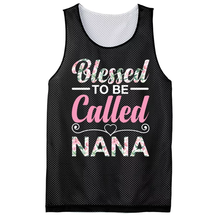 Blessed To Be Called Nana Funny Mothers Day Mesh Reversible Basketball Jersey Tank