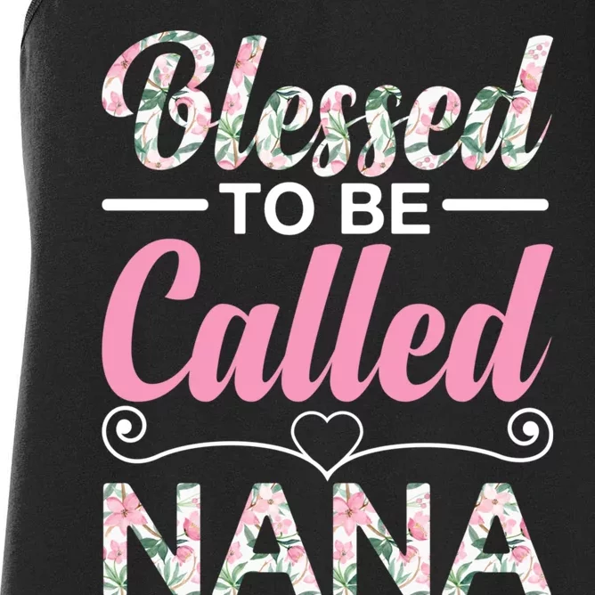 Blessed To Be Called Nana Funny Mothers Day Women's Racerback Tank