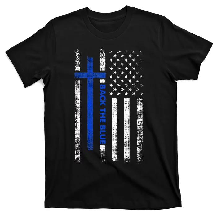 Back The Blue Jesus Faith Cross Police Thin Blue Line Flag T-Shirt