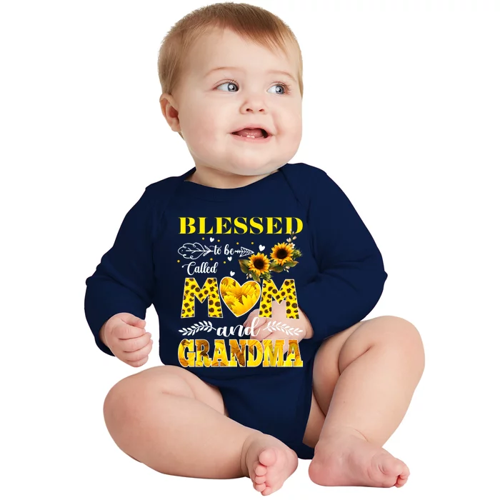 Blessed To Be Called Mom And Grandma Sunflower Mothers Day Baby Long Sleeve Bodysuit