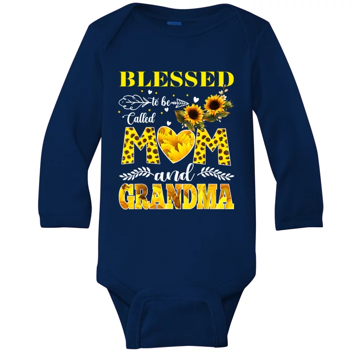 Blessed To Be Called Mom And Grandma Sunflower Mothers Day Baby Long Sleeve Bodysuit