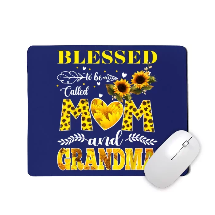 Blessed To Be Called Mom And Grandma Sunflower Mothers Day Mousepad