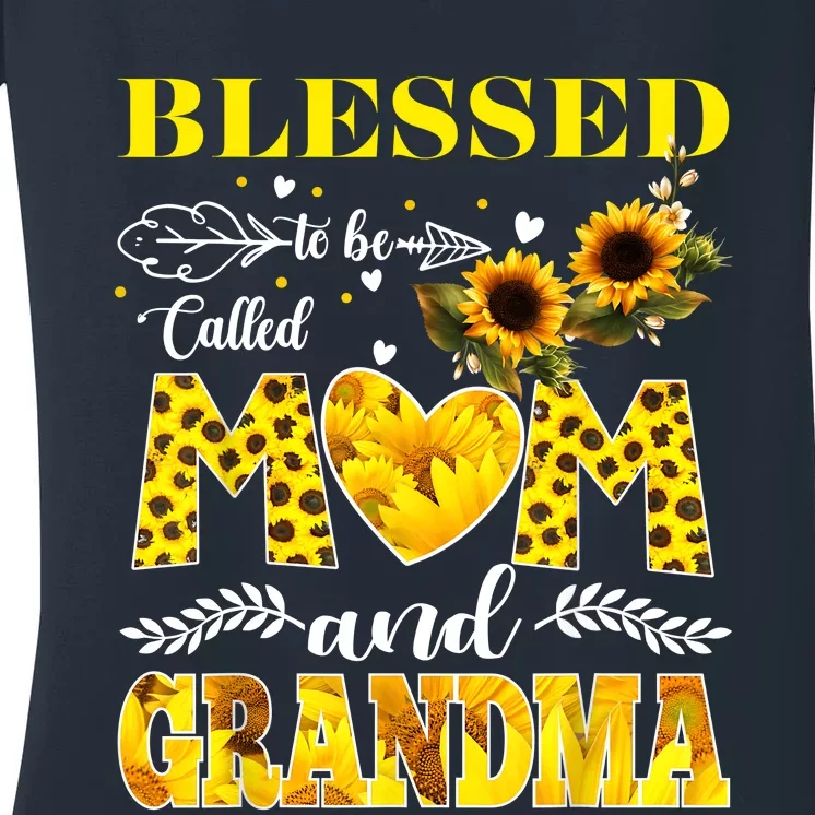 Blessed To Be Called Mom And Grandma Sunflower Mothers Day Women's V-Neck T-Shirt