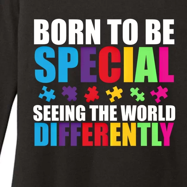 Born To Be Special Seeing World Differently Autism Awareness Gift Womens CVC Long Sleeve Shirt