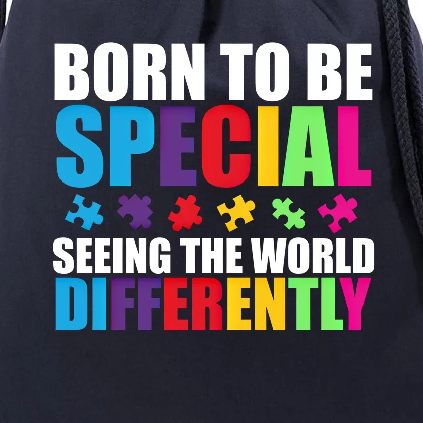 Born To Be Special Seeing World Differently Autism Awareness Gift Drawstring Bag