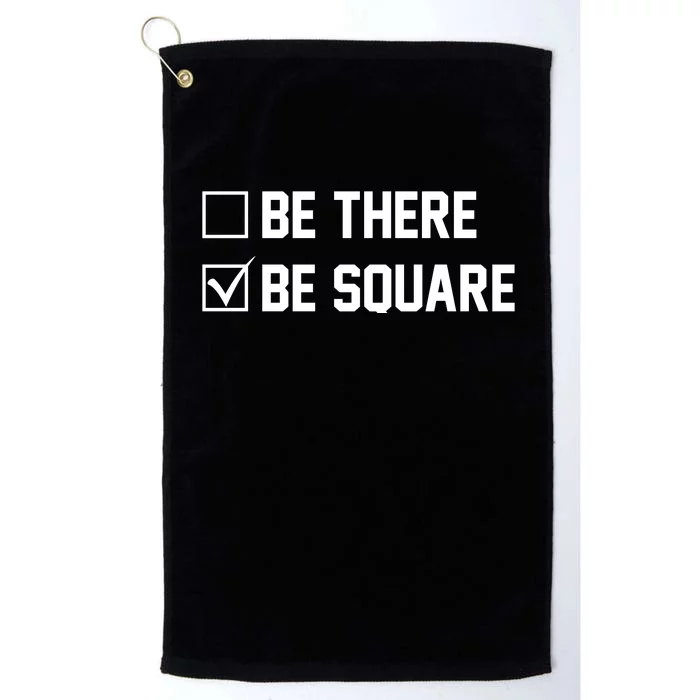 Be There Be Square Platinum Collection Golf Towel