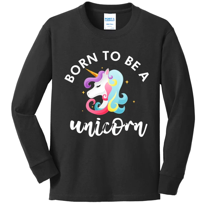 Born To Be A Unicorn Kids Long Sleeve Shirt