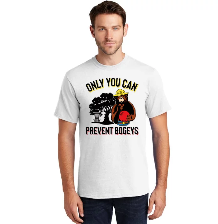 Bogey The Bear Only You Can Prevent Bogeys Disc Golf Tall T-Shirt