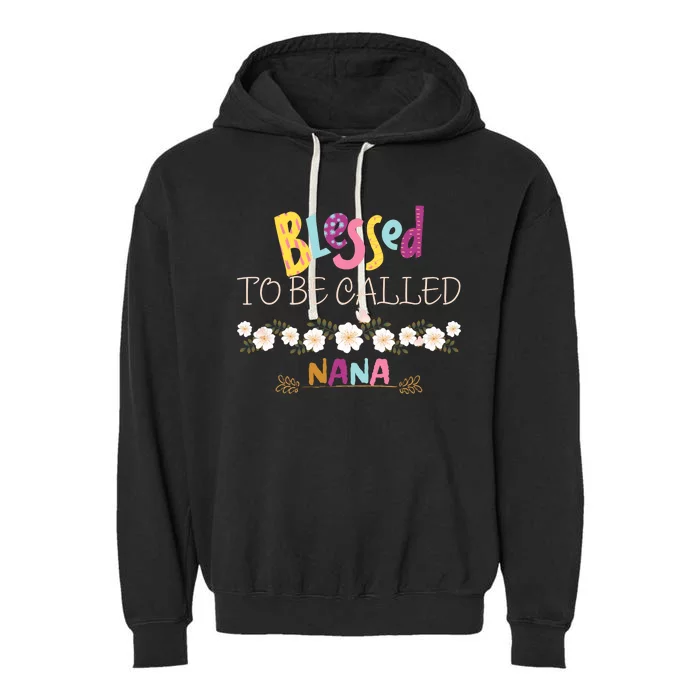 Blessed To Be Called Nana Garment-Dyed Fleece Hoodie