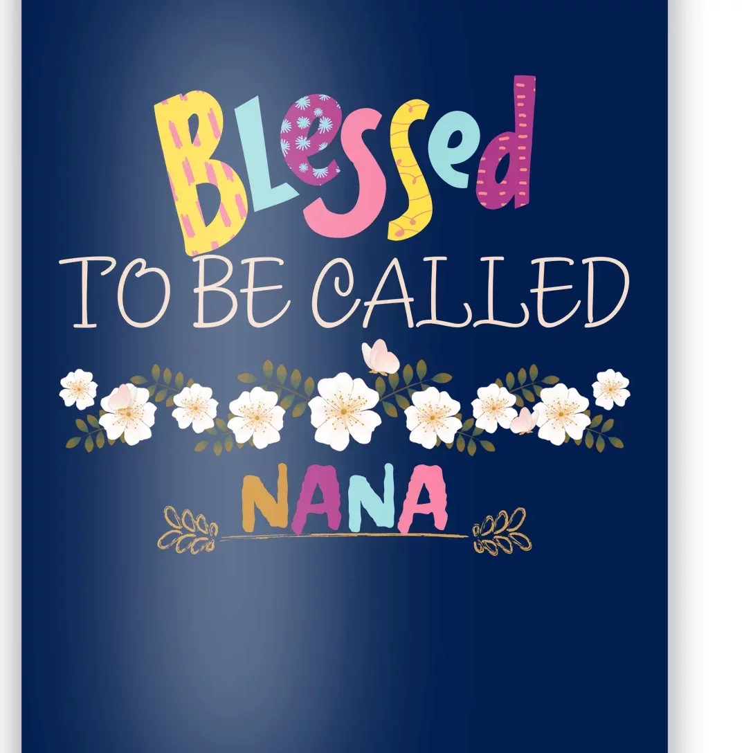 Blessed To Be Called Nana Poster