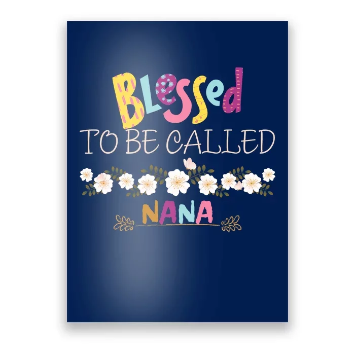 Blessed To Be Called Nana Poster