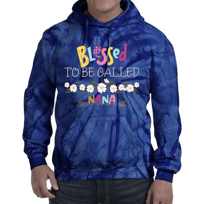 Blessed To Be Called Nana Tie Dye Hoodie