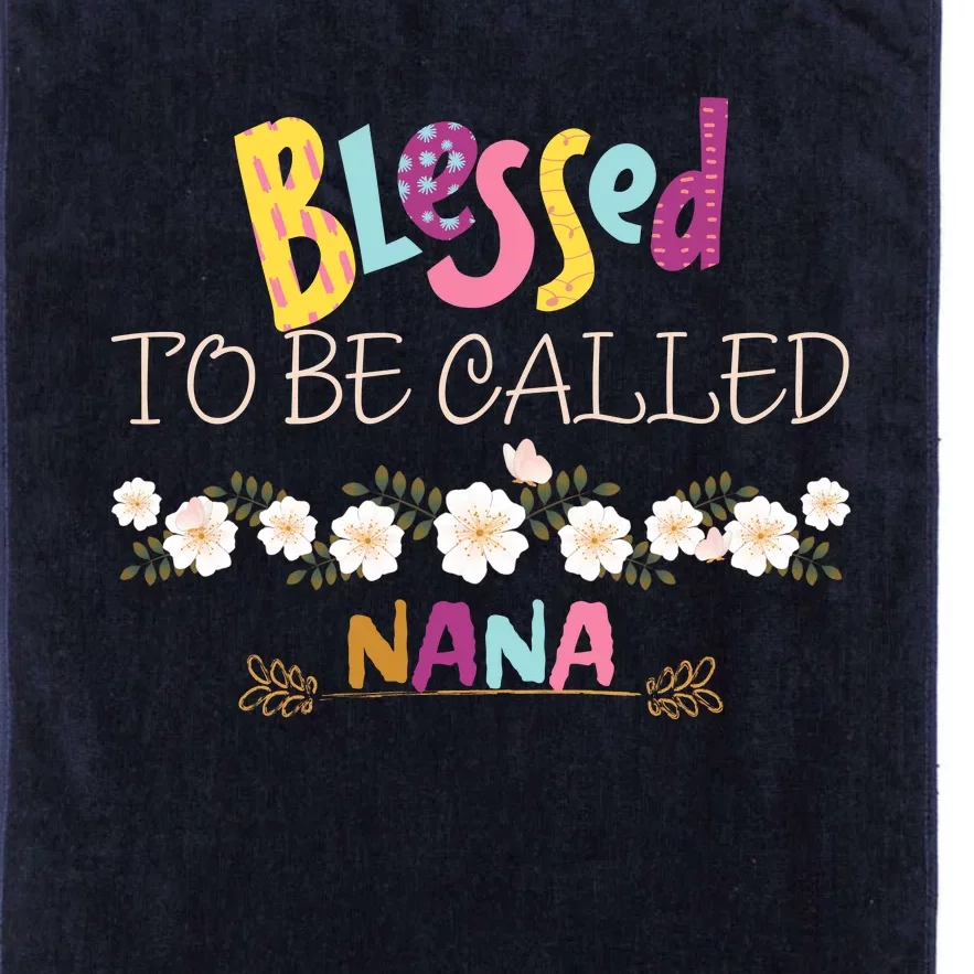 Blessed To Be Called Nana Platinum Collection Golf Towel