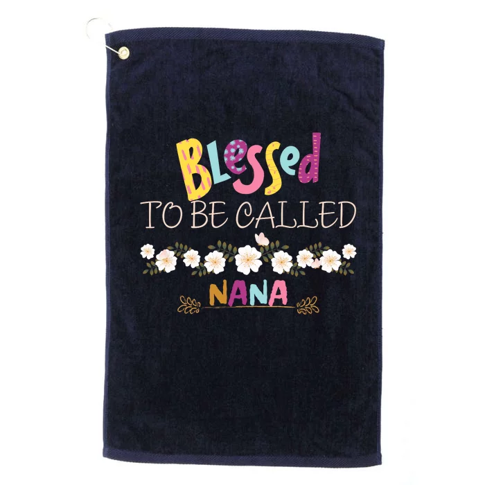 Blessed To Be Called Nana Platinum Collection Golf Towel