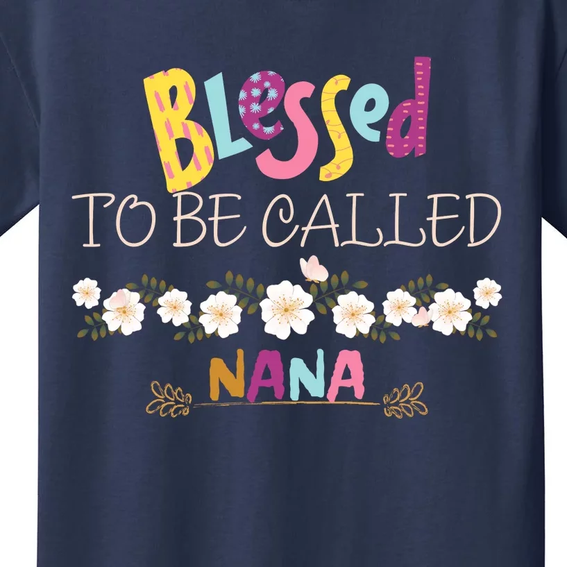 Blessed To Be Called Nana Kids T-Shirt