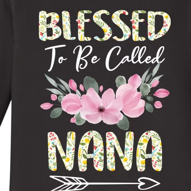 Blessed To Be Called Nana Floral Grandmother Gift MotherS Day Baby Long Sleeve Bodysuit