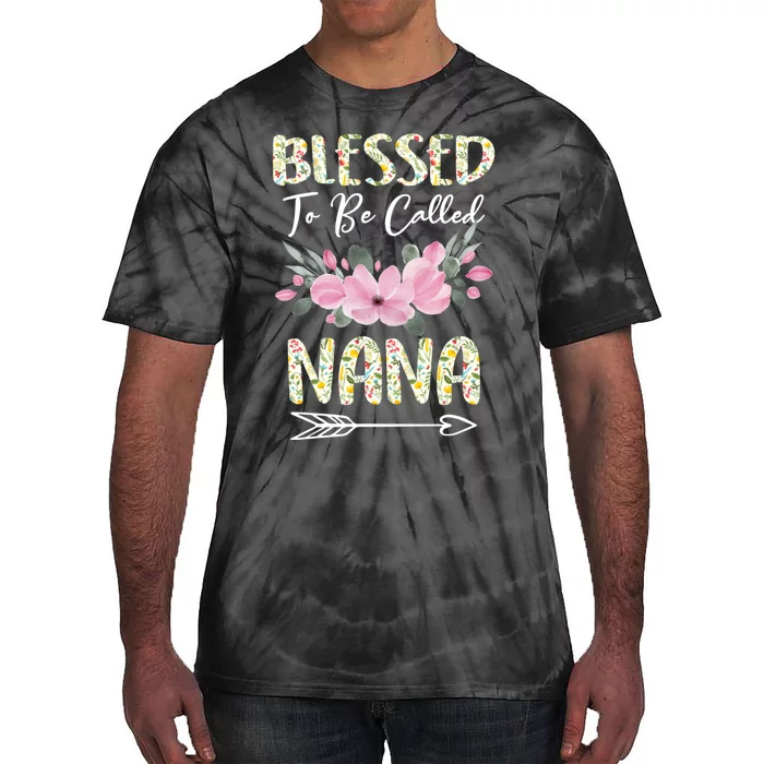 Blessed To Be Called Nana Floral Grandmother Gift MotherS Day Tie-Dye T-Shirt