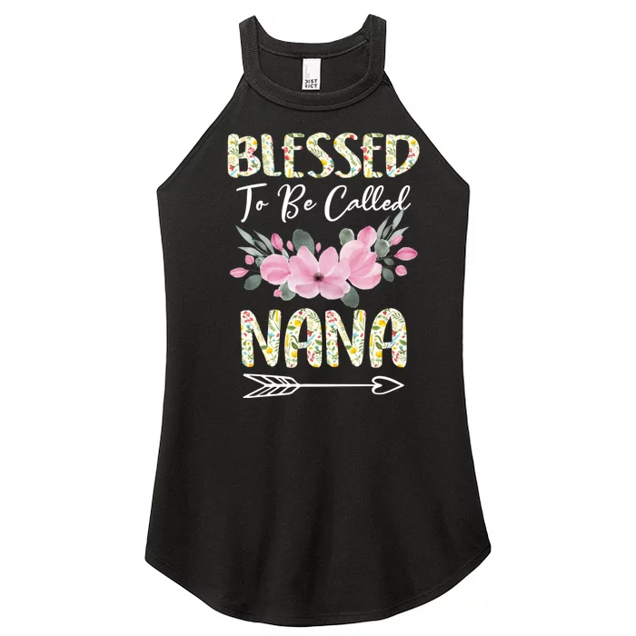 Blessed To Be Called Nana Floral Grandmother Gift MotherS Day Women’s Perfect Tri Rocker Tank