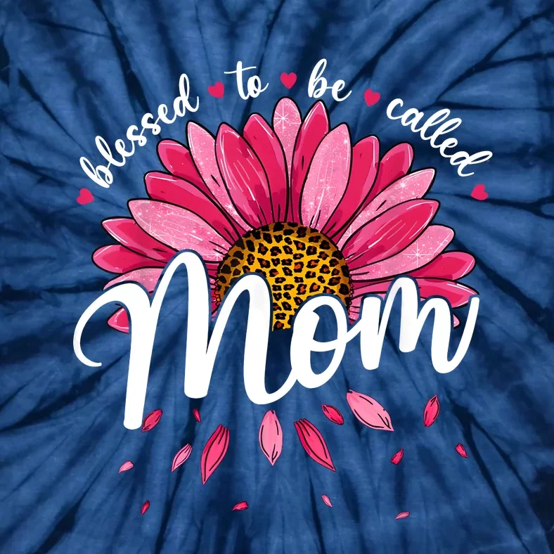 Blessed To Be Called Mom Cute Mothers Day Women Tie-Dye T-Shirt