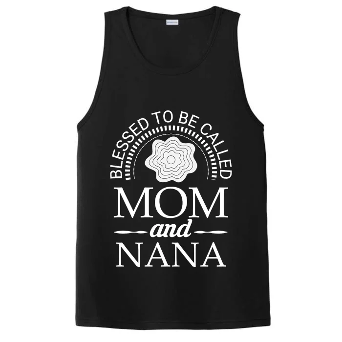 Blessed To Be Called Mom And Nana Performance Tank