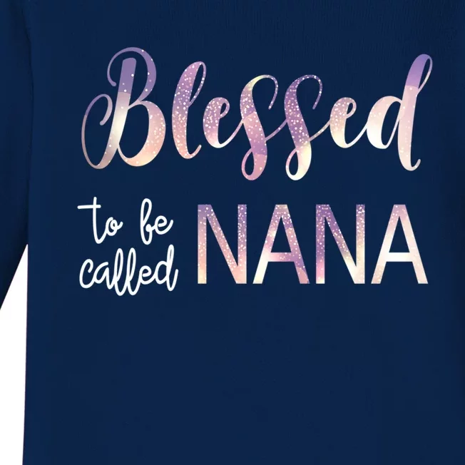 Blessed To Be Called Nana MotherS Day Christmas Grandma Funny Gift Baby Long Sleeve Bodysuit