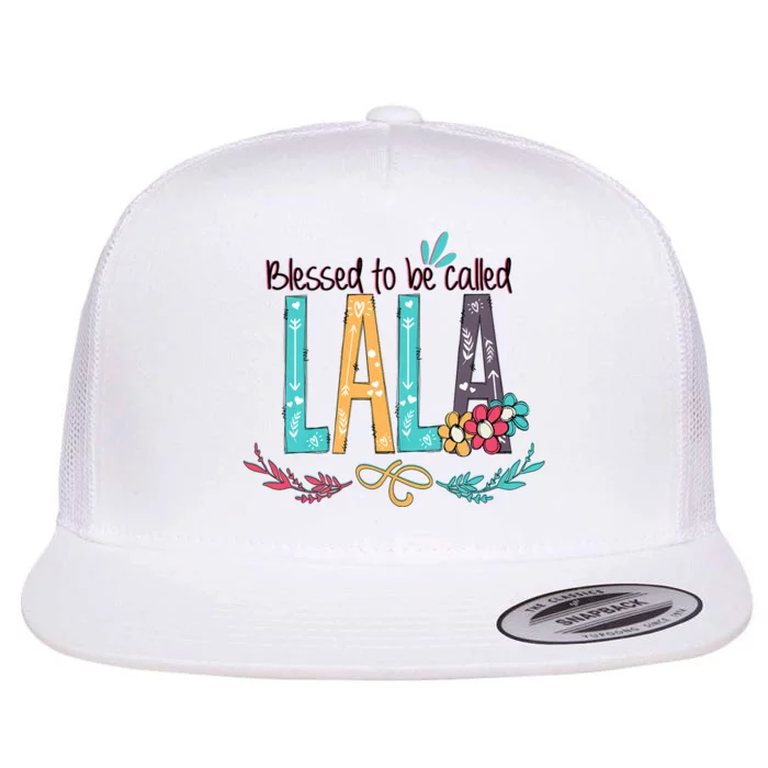 Blessed To Be Called Lala Colorful Giftsgrandma Flat Bill Trucker Hat