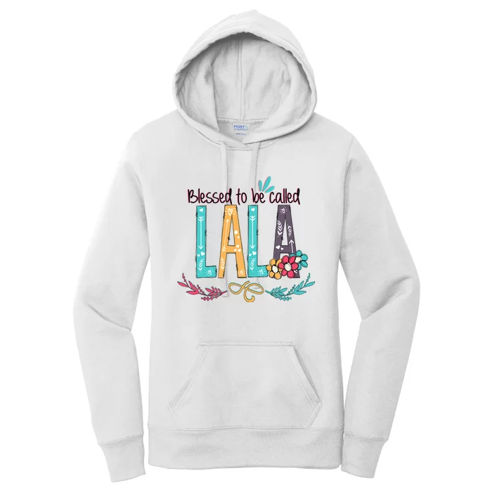 Blessed To Be Called Lala Colorful Giftsgrandma Women's Pullover Hoodie