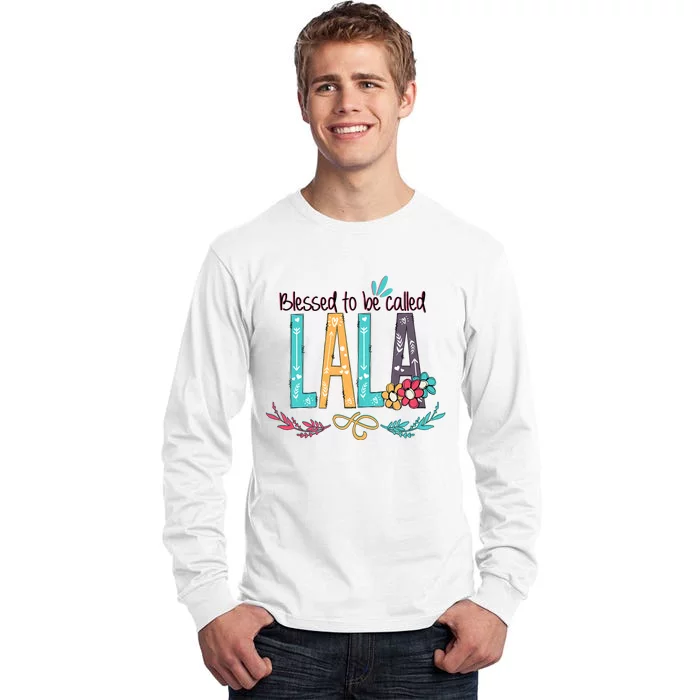 Blessed To Be Called Lala Colorful Giftsgrandma Tall Long Sleeve T-Shirt